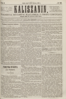 Kaliszanin : gazeta miasta Kalisza i jego okolic. R.3, № 49 (21 czerwca 1872)