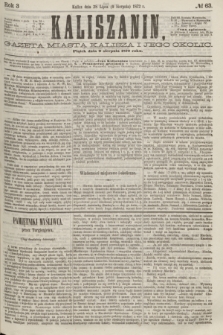 Kaliszanin : gazeta miasta Kalisza i jego okolic. R.3, № 63 (9 sierpnia 1872)