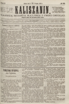 Kaliszanin : gazeta miasta Kalisza i jego okolic. R.3, № 65 (16 sierpnia 1872)