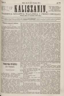 Kaliszanin : gazeta miasta Kalisza i jego okolic. R.3, № 77 (27 września 1872)