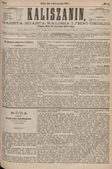 Kaliszanin : gazeta miasta Kalisza i jego okolic. R.5, № 5 (16 stycznia 1874)