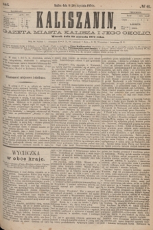 Kaliszanin : gazeta miasta Kalisza i jego okolic. R.5, № 6 (20 stycznia 1874)