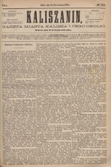 Kaliszanin : gazeta miasta Kalisza i jego okolic. R.6, № 33 (27 kwietnia 1875)