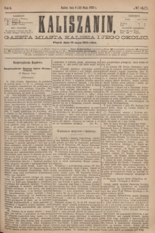 Kaliszanin : gazeta miasta Kalisza i jego okolic. R.6, № 40 (21 maja 1875)