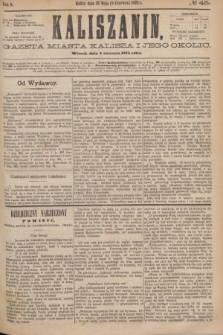 Kaliszanin : gazeta miasta Kalisza i jego okolic. R.6, № 45 (8 czerwca 1875)
