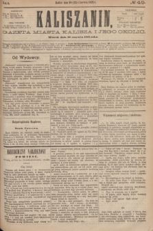 Kaliszanin : gazeta miasta Kalisza i jego okolic. R.6, № 49 (22 czerwca 1875)