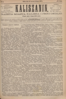 Kaliszanin : gazeta miasta Kalisza i jego okolic. R.6, № 52 (2 lipca 1875)