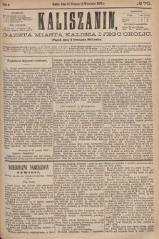 Kaliszanin : gazeta miasta Kalisza i jego okolic. R.6, № 70 (3 września 1875)
