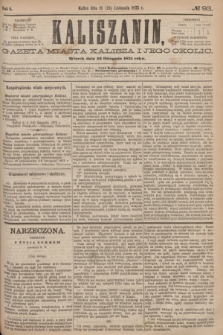 Kaliszanin : gazeta miasta Kalisza i jego okolic. R.6, № 93 (23 listopada 1875)