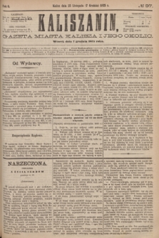 Kaliszanin : gazeta miasta Kalisza i jego okolic. R.6, № 97 (7 grudnia 1875)