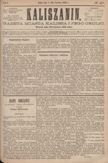 Kaliszanin : gazeta miasta Kalisza i jego okolic. R.7, № 47 (20 czerwca 1876)