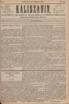 Kaliszanin : gazeta miasta Kalisza i jego okolic. R.7, № 82 (20 października 1876)