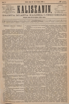 Kaliszanin : gazeta miasta Kalisza i jego okolic. R.7, № 100 (22 grudnia 1876)