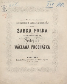Żabka polka : skomponowana na fortepian