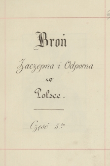 „Broń zaczepna i odporna w Polsce”. T. 5, „Uzupełnienia (m.in. miecze, szable, strzelby, chorągwie, ordery w Polsce)”