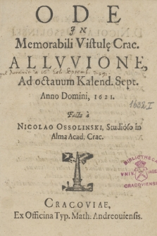 Ode In Memorabili Vistulę Crac. Allvvione, Ad octauum Kalend. Sept. Anno Domini, 1621.