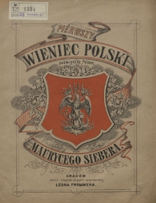 Pierwszy wieniec polski : poświęcony Polkom