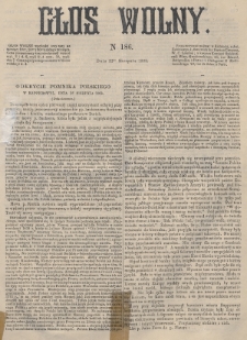 Głos Wolny. 1868, nr 186