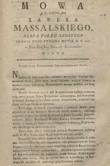 Mowa J. O. Xięcia Jmci Xawera Massalskiego, Szefa Pułku Szostego Imienia Domu Swoiego Woysk W. X. Litt. w Izbie Poselskiey Dnia 28. Października Miana