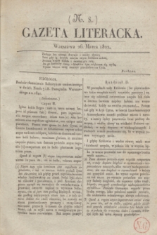 Gazeta Literacka. [T. I], nr 8 (26 marca 1822)