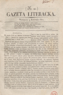 Gazeta Literacka. [T. I], nr 10 (9 kwietnia 1822)