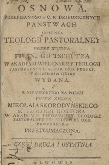 Osnowa Przepisanego w C. K. Dziedzicznych Państwach Uczenia Teologii Pastoralney. P. 2