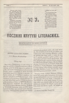 Roczniki Krytyki Literackiej. R.1, [T.1], Ner 7 (22 stycznia 1842)