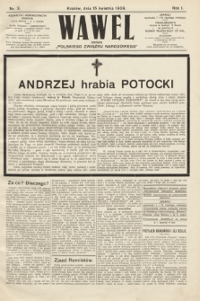 Wawel : organ „Polskiego Związku Narodowego”. R.1, nr 3 (15 kwietnia 1908)