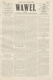 Wawel : organ „Polskiego Związku Narodowego”. R.1, nr 12 (1 września 1908)