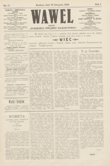 Wawel : organ „Polskiego Związku Narodowego”. R.1, nr 17 (15 listopada 1908)