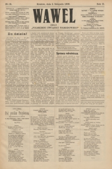 Wawel : organ „Polskiego Związku Narodowego”. R.2, nr 21 (1 listopada 1909)
