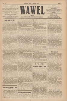 Wawel : organ „Polskiego Związku Narodowego”. R.5, nr 4 (4 lutego 1912)