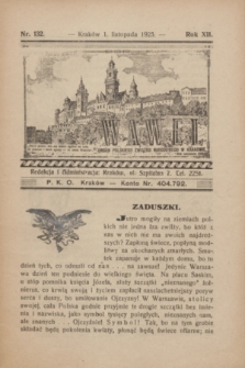 Wawel : organ Polskiego Związku Narodowego w Krakowie. R.12, nr 132 (1 listopada 1925)