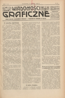 Wiadomości Graficzne : organ związku zawodowego drukarzy i pokrewnych zawodów w Polsce. R.18 [i.e.17], № 16 (15 sierpnia 1925)
