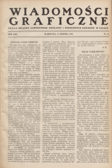 Wiadomości Graficzne : organ związku zawodowego drukarzy i pokrewnych zawodów w Polsce. R.22 [i.e. 21], nr 16 (15 sierpnia 1929)