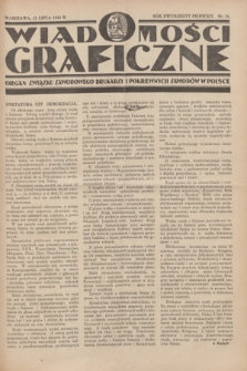 Wiadomości Graficzne : organ związku zawodowego drukarzy i pokrewnych zawodów w Polsce. R.21 [i.e.22], nr 14 (15 lipca 1930)