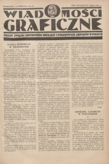 Wiadomości Graficzne : organ związku zawodowego drukarzy i pokrewnych zawodów w Polsce. R.23, nr 11 (15 kwietnia 1931)