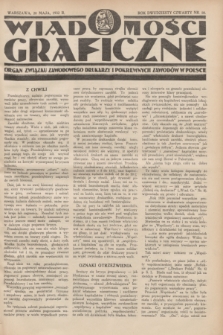 Wiadomości Graficzne : organ związku zawodowego drukarzy i pokrewnych zawodów w Polsce. R.24, nr 10 (20 maja 1932)