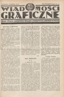 Wiadomości Graficzne : organ związku zawodowego drukarzy i pokrewnych zawodów w Polsce. R.25, nr 16 (20 sierpnia 1932)