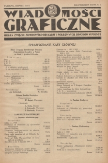 Wiadomości Graficzne : organ związku zawodowego drukarzy i pokrewnych zawodów w Polsce. R.27, nr 6 (czerwiec 1934)