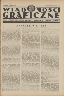 Wiadomości Graficzne : organ związku zawodowego drukarzy i pokrewnych zawodów w Polsce. R.32, nr 6 (czerwiec 1938)