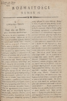 Rozmaitości : do numeru 45go Gazety Korrespondenta Warsz. 1818, nr 16