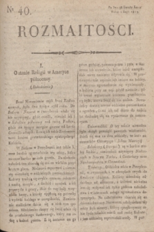 Rozmaitości : do nru 98 Gazety Korresp. Warsz. i Zagr. 1819, Ner 40