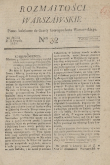 Rozmaitości Warszawskie : pismo dodatkowe do Gazety Korrespondenta Warszawskiego. 1825, Ner 32 (10 sierpnia)