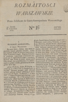 Rozmaitości Warszawskie : pismo dodatkowe do Gazety Korrespondenta Warszawskiego. 1826, Ner 16 (19 kwietnia)