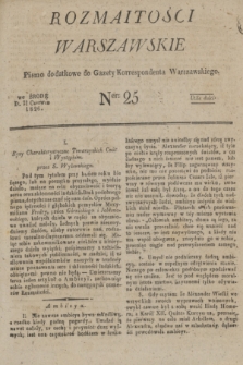 Rozmaitości Warszawskie : pismo dodatkowe do Gazety Korrespondenta Warszawskiego. 1826, Ner 25 (21 czerwca)