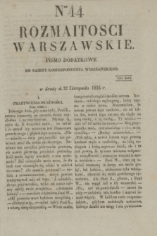 Rozmaitości Warszawskie : pismo dodatkowe do Gazety Korrespondenta Warszawskiego. 1826, Nro 44 (22 listopada)