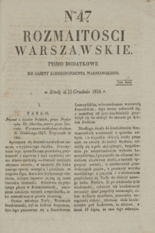 Rozmaitości Warszawskie : pismo dodatkowe do Gazety Korrespondenta Warszawskiego. 1826, Nro 47 (13 grudnia)