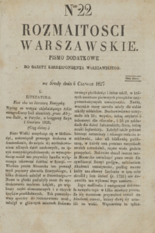 Rozmaitości Warszawskie : pismo dodatkowe do Gazety Korrespondenta Warszawskiego. 1827, Nro 22 (6 czerwca)