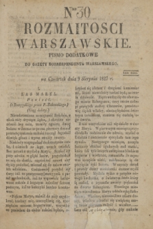Rozmaitości Warszawskie : pismo dodatkowe do Gazety Korrespondenta Warszawskiego. 1827, Nro 30 (9 sierpnia)
